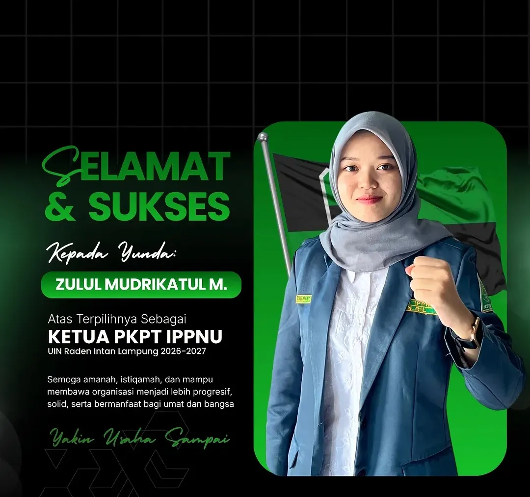 Zulul Mudrikatul M. Terpilih sebagai Ketua PKPT IPPNU UIN Raden Intan Lampung Periode 2026–2027